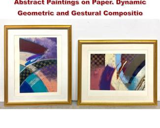 Lot 442 Pair of Lee White Mixed Media Abstract Paintings on Paper. Dynamic Geometric and Gestural Compositio