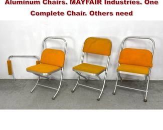 Lot 578 Set 3 WARREN MacARTHUR Folding Aluminum Chairs. MAYFAIR Industries. One Complete Chair. Others need 