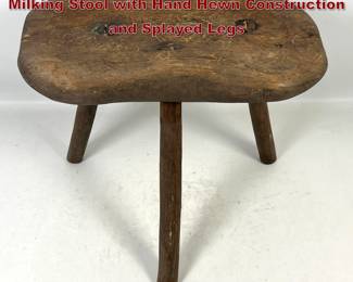 Lot 157 Primitive French 3 Legged Wood Milking Stool with Hand Hewn Construction and Splayed Legs