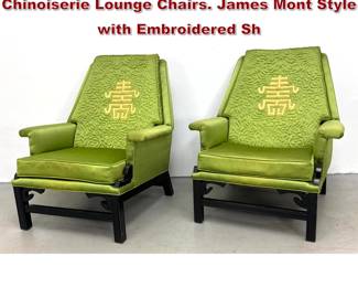 Lot 240 Pair Harris of California Attributed Chinoiserie Lounge Chairs. James Mont Style with Embroidered Sh