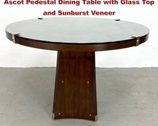 Lot 260 Barbara Barry for Henredon Modern Ascot Pedestal Dining Table with Glass Top and Sunburst Veneer