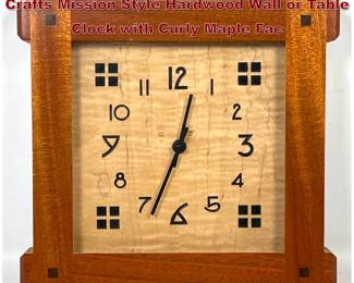 Lot 192 Thomas Edwin Designs Arts and Crafts Mission Style Hardwood Wall or Table Clock with Curly Maple Fac