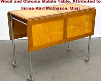 Lot 391 Bruno Mathsson Berit DropLeaf Wood and Chrome Mobile Table. Attributed to Firma Karl Mathsson. Unsi