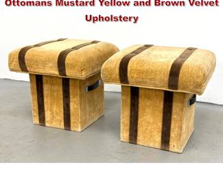 Lot 88 Pair of 1970s Safari Style Storage Ottomans Mustard Yellow and Brown Velvet Upholstery