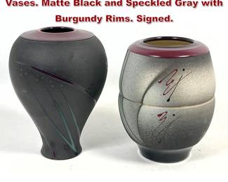 Lot 84 Pair Michael Cho Studio Art Pottery Vases. Matte Black and Speckled Gray with Burgundy Rims. Signed.