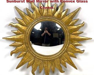 Lot 132 Hollywood Regency Style Gilded Sunburst Wall Mirror with Convex Glass Center.
