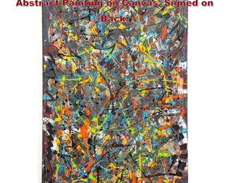 Lot 1184 Dennis Sakelson Large Scale Abstract Painting on Canvas. Signed on Back.