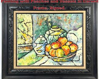 Lot 971 Finch Hoyt Oil on Canvas Still Life Painting with Peaches and Vessels in Carved Frame. Signed.