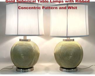 Lot 773 Pair of Modern Textured Champagne Gold Spherical Table Lamps with Ribbed Concentric Pattern and Whit