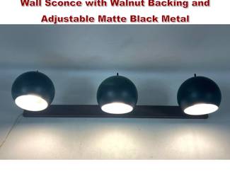 Lot 722 Mid Century Modern 3 Light Eyeball Wall Sconce with Walnut Backing and Adjustable Matte Black Metal 