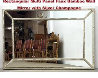 Lot 929 Hollywood Regency Style Large Rectangular Multi Panel Faux Bamboo Wall Mirror with Silver Champagne 