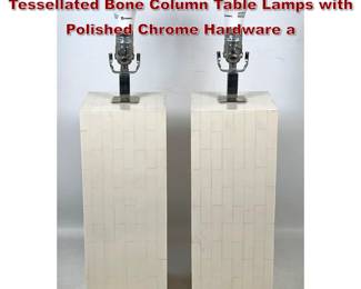 Lot 876 Pair of MidCentury Modern Style Tessellated Bone Column Table Lamps with Polished Chrome Hardware a