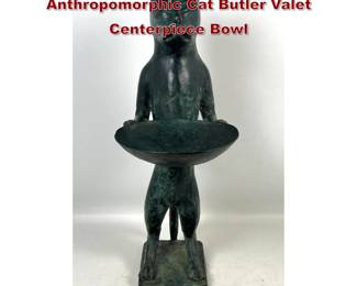 Lot 1050 Diego Giacometti Style Patinated Anthropomorphic Cat Butler Valet Centerpiece Bowl