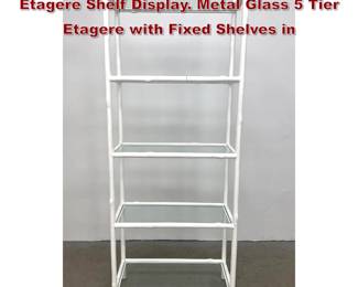 Lot 1021 White Plaster Style Textured Etagere Shelf Display. Metal Glass 5 Tier Etagere with Fixed Shelves in