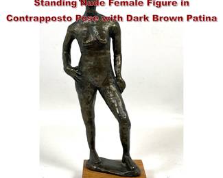 Lot 991 Small Modernist Cast Bronze Standing Nude Female Figure in Contrapposto Pose with Dark Brown Patina 