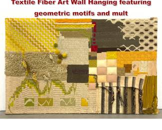 Lot 774 Large American School Mixed Media Textile Fiber Art Wall Hanging featuring geometric motifs and mult