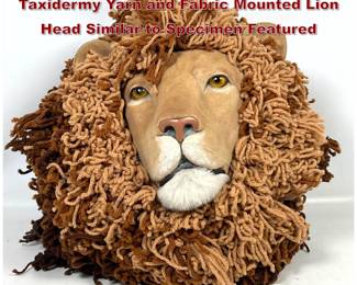 Lot 716 Vintage 1982 E. Arnold Faux Taxidermy Yarn and Fabric Mounted Lion Head Similar to Specimen Featured