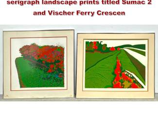 Lot 1175 Pair Lois Olian Rheingold signed serigraph landscape prints titled Sumac 2 and Vischer Ferry Crescen