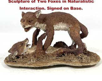 Lot 1053 Winslow Textured Wildlife Sculpture of Two Foxes in Naturalistic Interaction. Signed on Base.