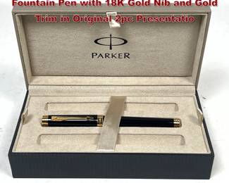 Lot 1925 Parker Sonnet Black Lacquer Fountain Pen with 18K Gold Nib and Gold Trim in Original 2pc Presentatio