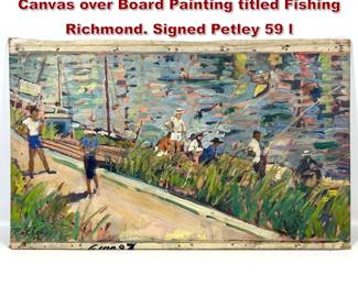 Lot 1891 Llewellyn PetleyJones Oil on Canvas over Board Painting titled Fishing Richmond. Signed Petley 59 l