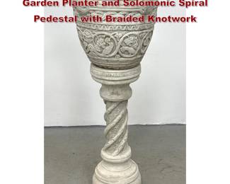 Lot 1598 Byzantine Style 2pc Cast Stone Garden Planter and Solomonic Spiral Pedestal with Braided Knotwork