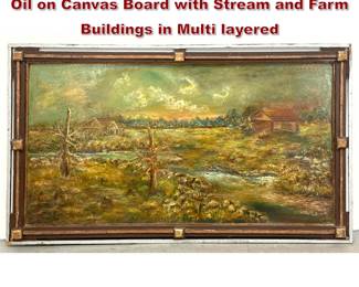 Lot 1898 Signed American Rural Landscape Oil on Canvas Board with Stream and Farm Buildings in Multi layered 
