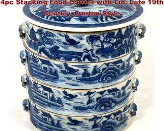 Lot 1762 Chinese Blue and White Porcelain 4pc Stacking Food Carrier with Lid. Late 19th Century Canton Style 