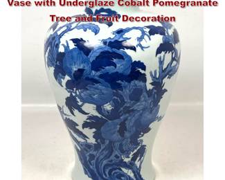 Lot 1777 Chinese Blue and White Porcelain Vase with Underglaze Cobalt Pomegranate Tree and Fruit Decoration