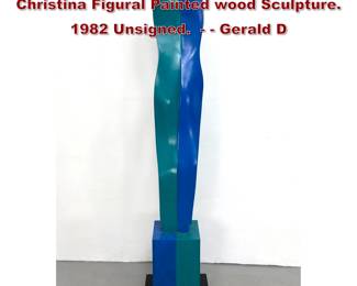 Lot 1506 Tall Gerald DiGiusto Abstract Christina Figural Painted wood Sculpture. 1982 Unsigned.   Gerald D