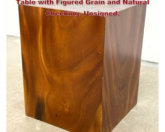 Lot 1523 Solid Tropical Hardwood Cube Side Table with Figured Grain and Natural Checking. Unsigned.