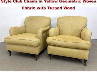 Lot 1755 Pair of Upholstered Bridgewater Style Club Chairs in Yellow Geometric Woven Fabric with Turned Wood 