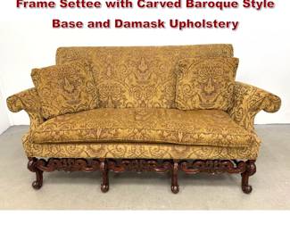 Lot 1722 Southwood Furniture Mahogany Frame Settee with Carved Baroque Style Base and Damask Upholstery