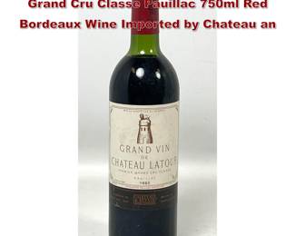 Lot 1963 1982 Chateau Latour Premier Grand Cru Classe Pauillac 750ml Red Bordeaux Wine Imported by Chateau an