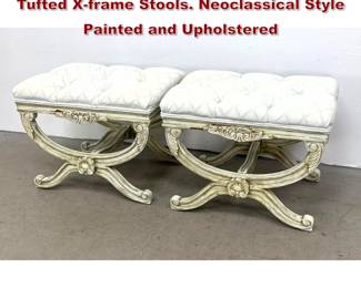 Lot 1721 Pair Attributed to Frontgate Eliza Tufted Xframe Stools. Neoclassical Style Painted and Upholstered