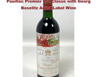 Lot 1960 1989 Chateau Mouton Rothschild Pauillac Premier Cru Classe with Georg Baselitz Artist Label Wine