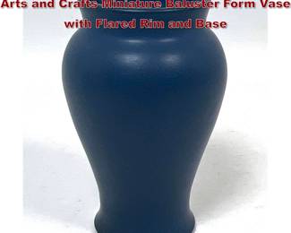 Lot 1806 Marblehead Pottery Matte Blue Arts and Crafts Miniature Baluster Form Vase with Flared Rim and Base