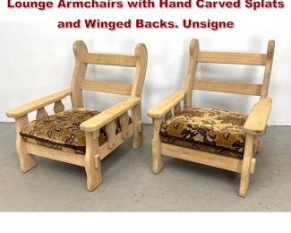 Lot 1472 Pair of Heavy Brutalist Style Oak Lounge Armchairs with Hand Carved Splats and Winged Backs. Unsigne