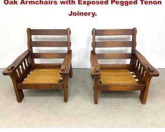 Lot 1486 Pair French Brutalist Style Solid Oak Armchairs with Exposed Pegged Tenon Joinery. 