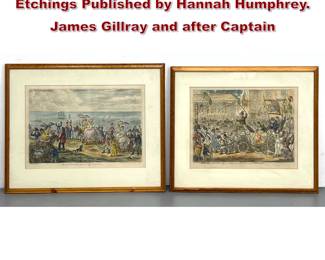 Lot 1791 Pair of Regency HandColored Etchings Published by Hannah Humphrey. James Gillray and after Captain 