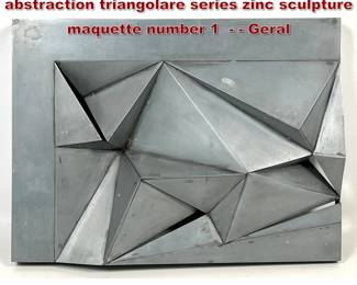 Lot 1552 Gerald DiGiusto geometric abstraction triangolare series zinc sculpture maquette number 1   Geral