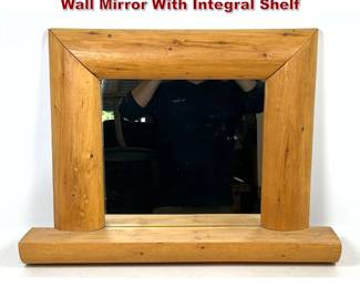 Lot 1440 Handcrafted Rustic Split Log Pine Wall Mirror With Integral Shelf