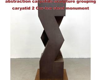 Lot 1554 Gerald DiGiusto geometric abstraction caryatids sculpture grouping caryatid 2 Corten steel monument