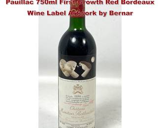 Lot 1957 1986 Chateau Mouton Rothschild Pauillac 750ml First Growth Red Bordeaux Wine Label Artwork by Bernar
