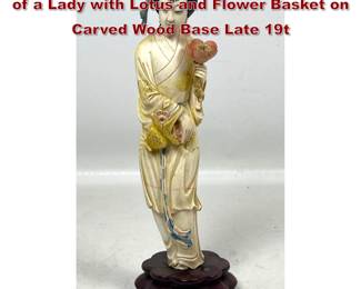 Lot 1773 Chinese Carved Polychrome Figure of a Lady with Lotus and Flower Basket on Carved Wood Base Late 19t