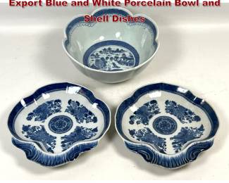 Lot 1765 3pc 19th Century Chinese Canton Export Blue and White Porcelain Bowl and Shell Dishes
