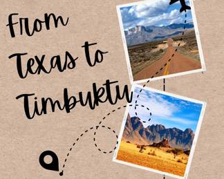 From Texas to Timbuktu