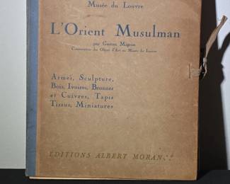 Documents dArt, Muse du Louvre LOrient Musulman by Gaston Migeon
