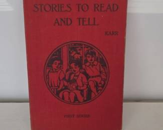 Stories to Read and Tell First Series by W. J. Karr