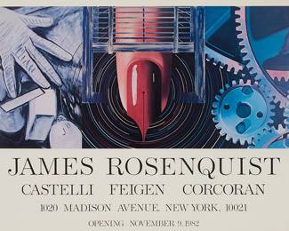 1175 After James Rosenquist (1933-2017) An exhibition poster for "James Rosenquist: Castelli, Feigen, Corcoran, New York, NY, Opening November 9, 1982" Offset lithograph in colors on poster paper From the edition of unknown size Appears unsigned Sight: 18 1/4 x 29 1/4 in. Estimate: $50 - $75